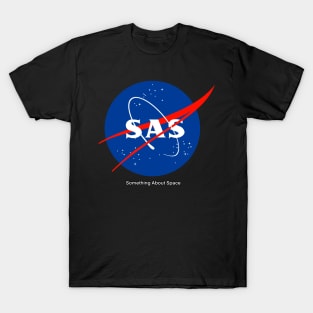 Something About Space (SAS) T-Shirt